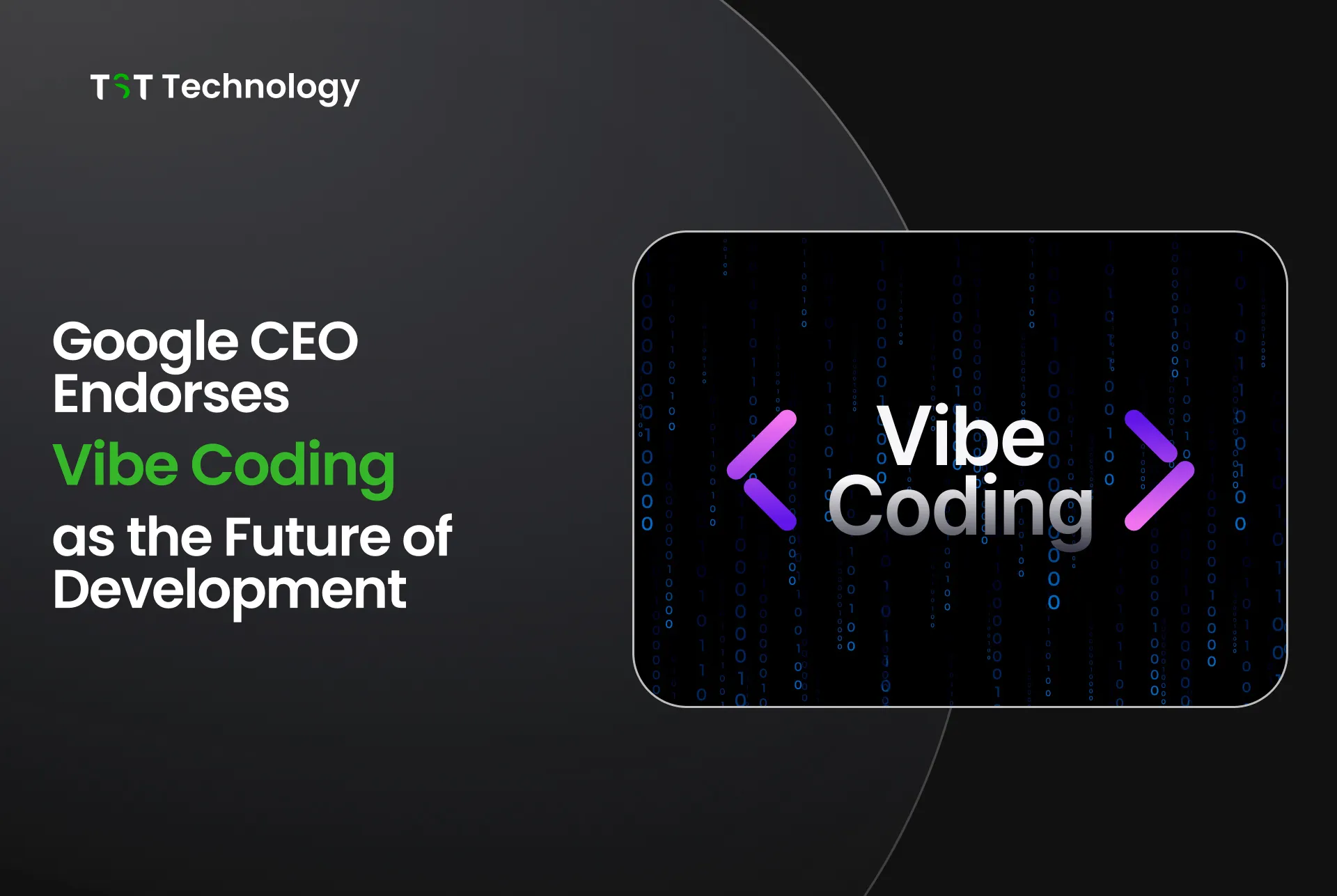 Google CEO Endorses "Vibe Coding" as the Future of Development 