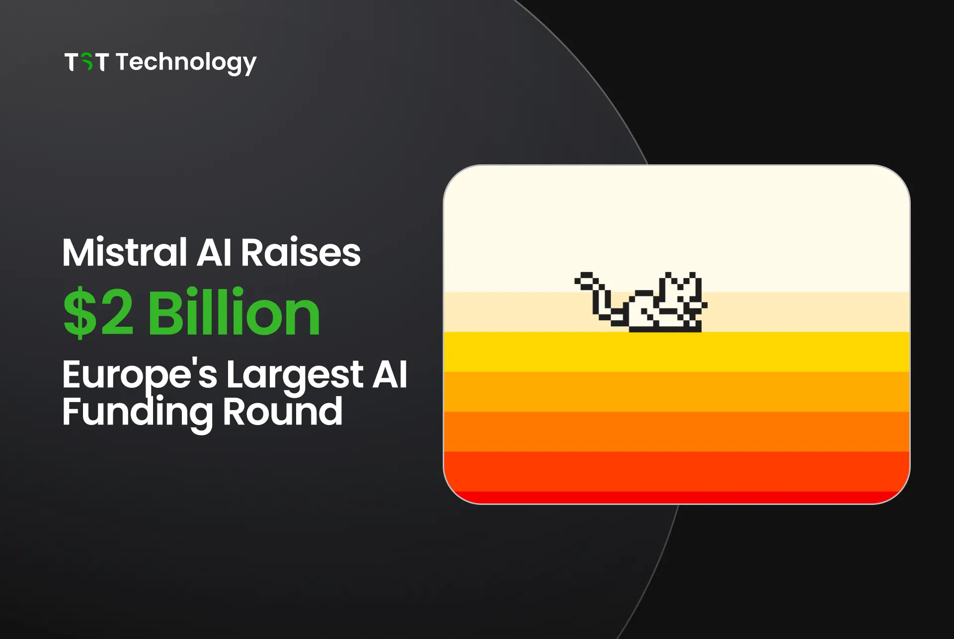 Mistral AI Raises $2 Billion – Europe's Largest AI Funding Round
