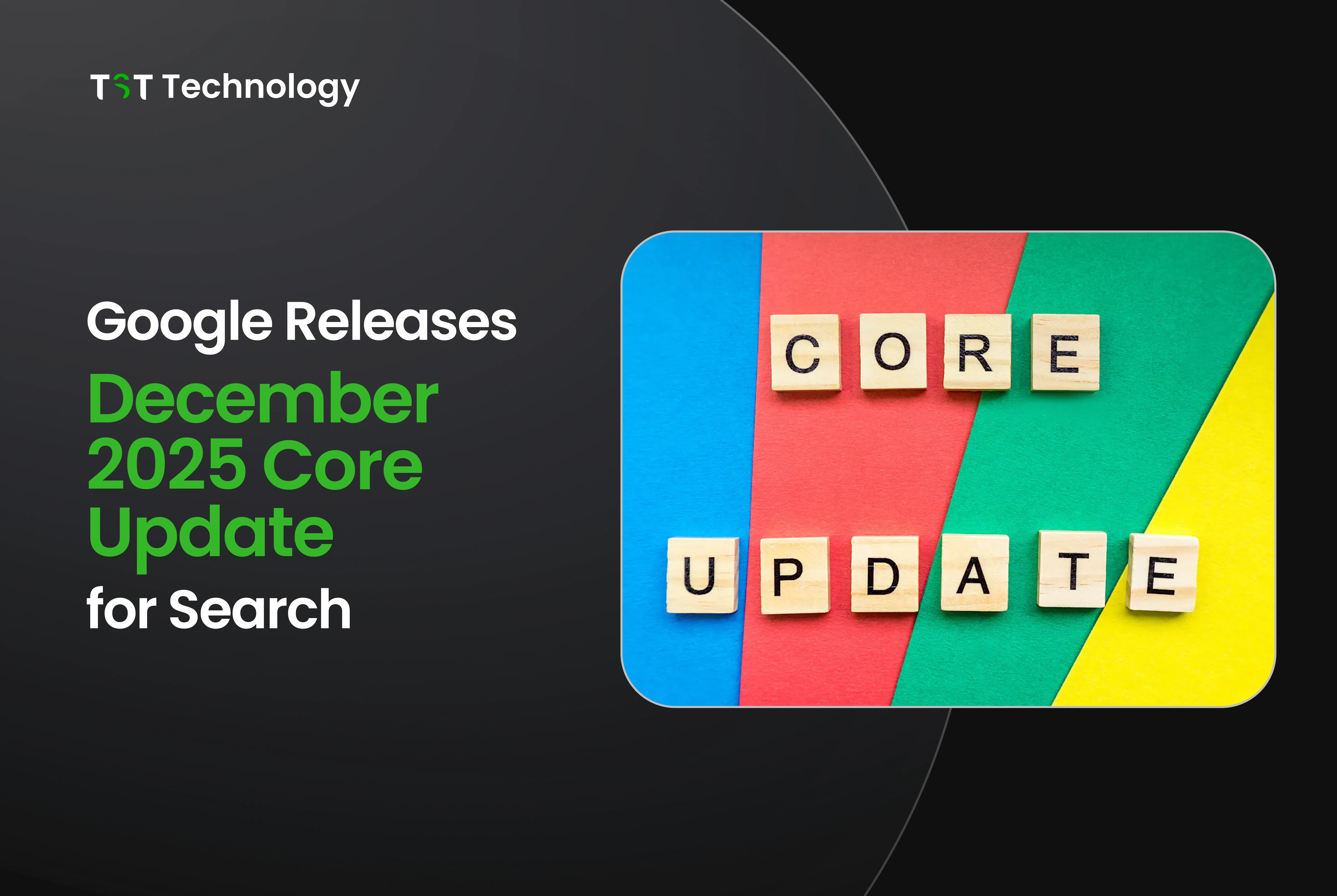 Google Releases December 2025 Core Update for Search