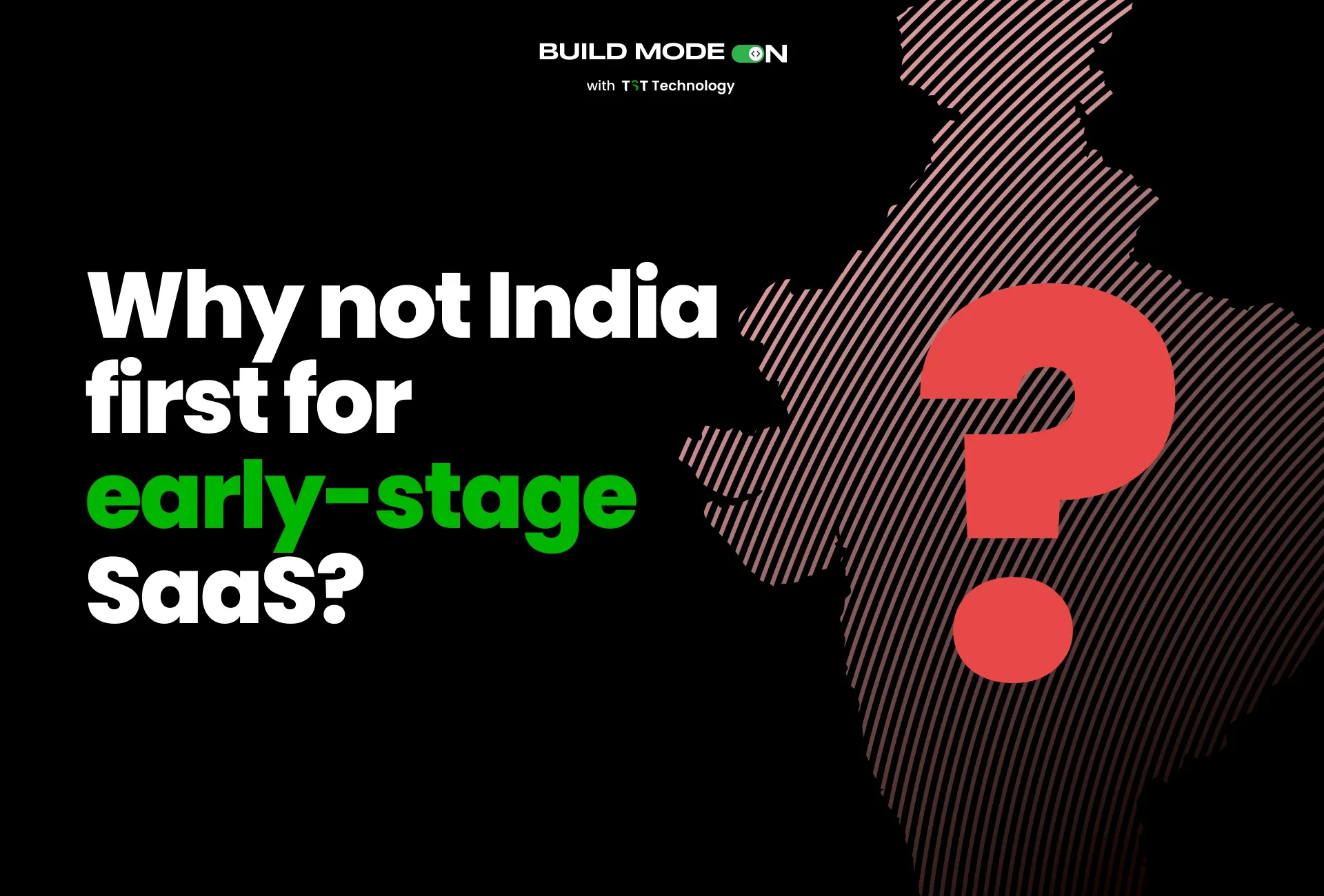 Why not India first for early-stage SaaS?