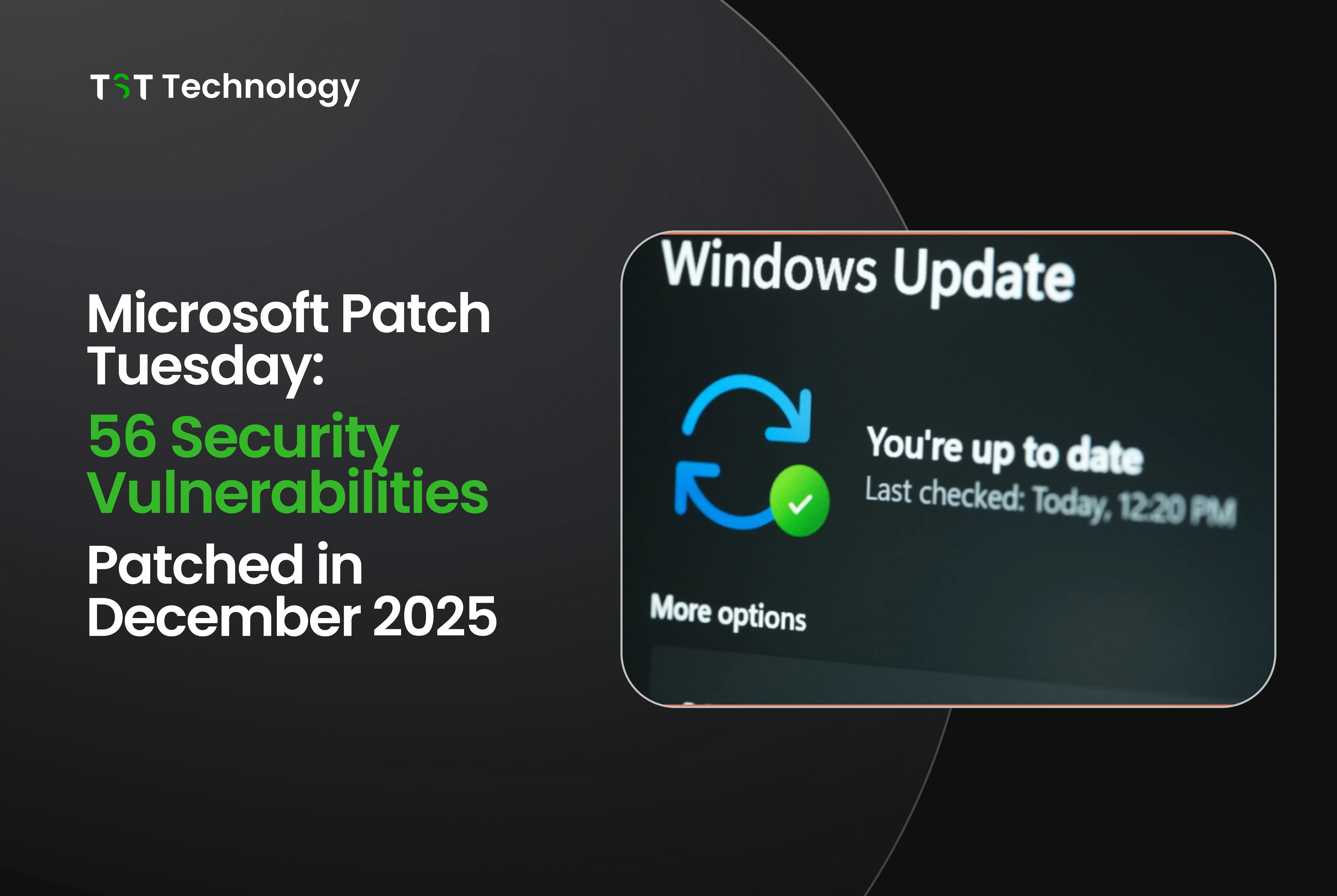Microsoft Patch Tuesday: 56 Security Vulnerabilities Patched in December 2025