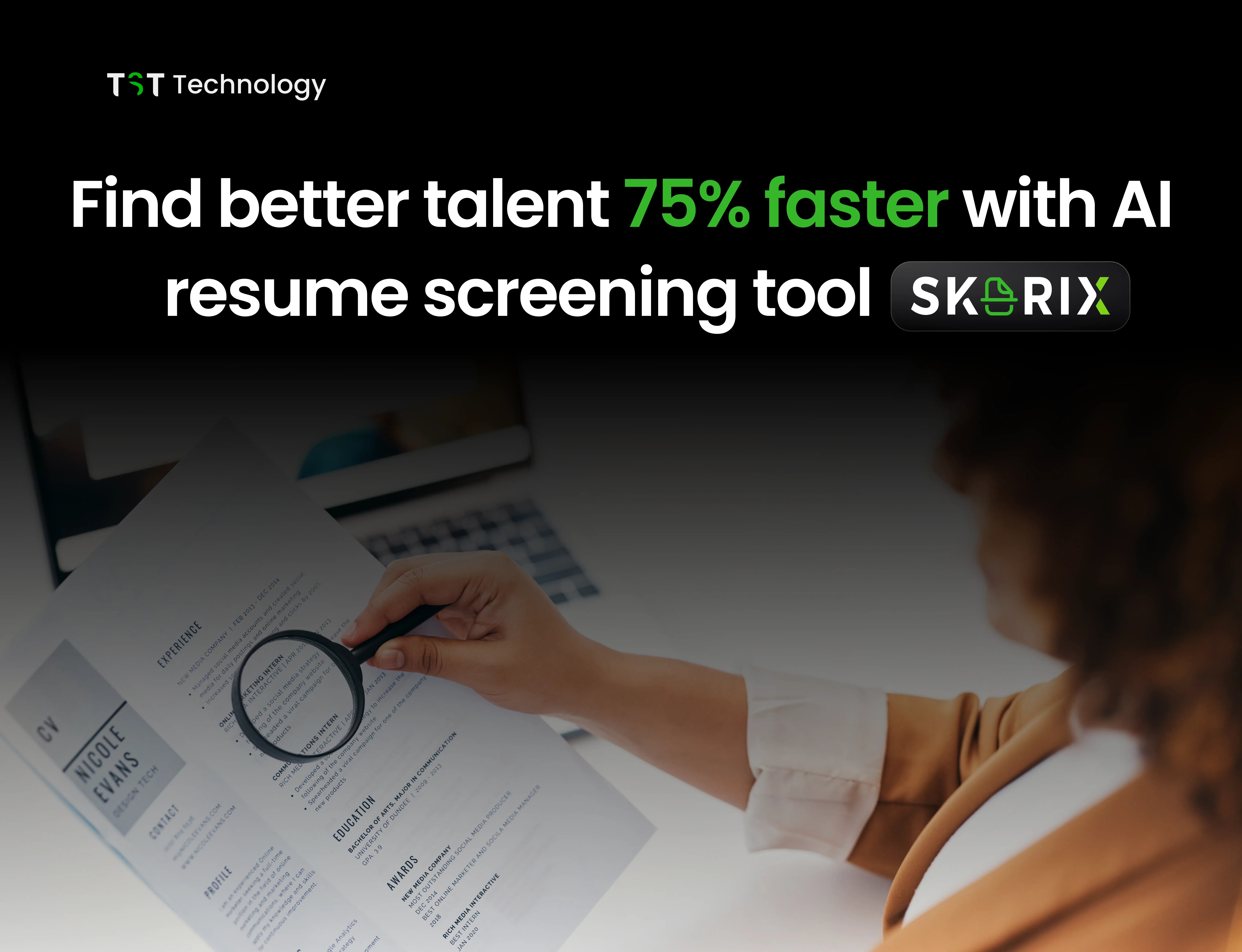 Find better talent 75% faster with the AI resume screening tool Scorix