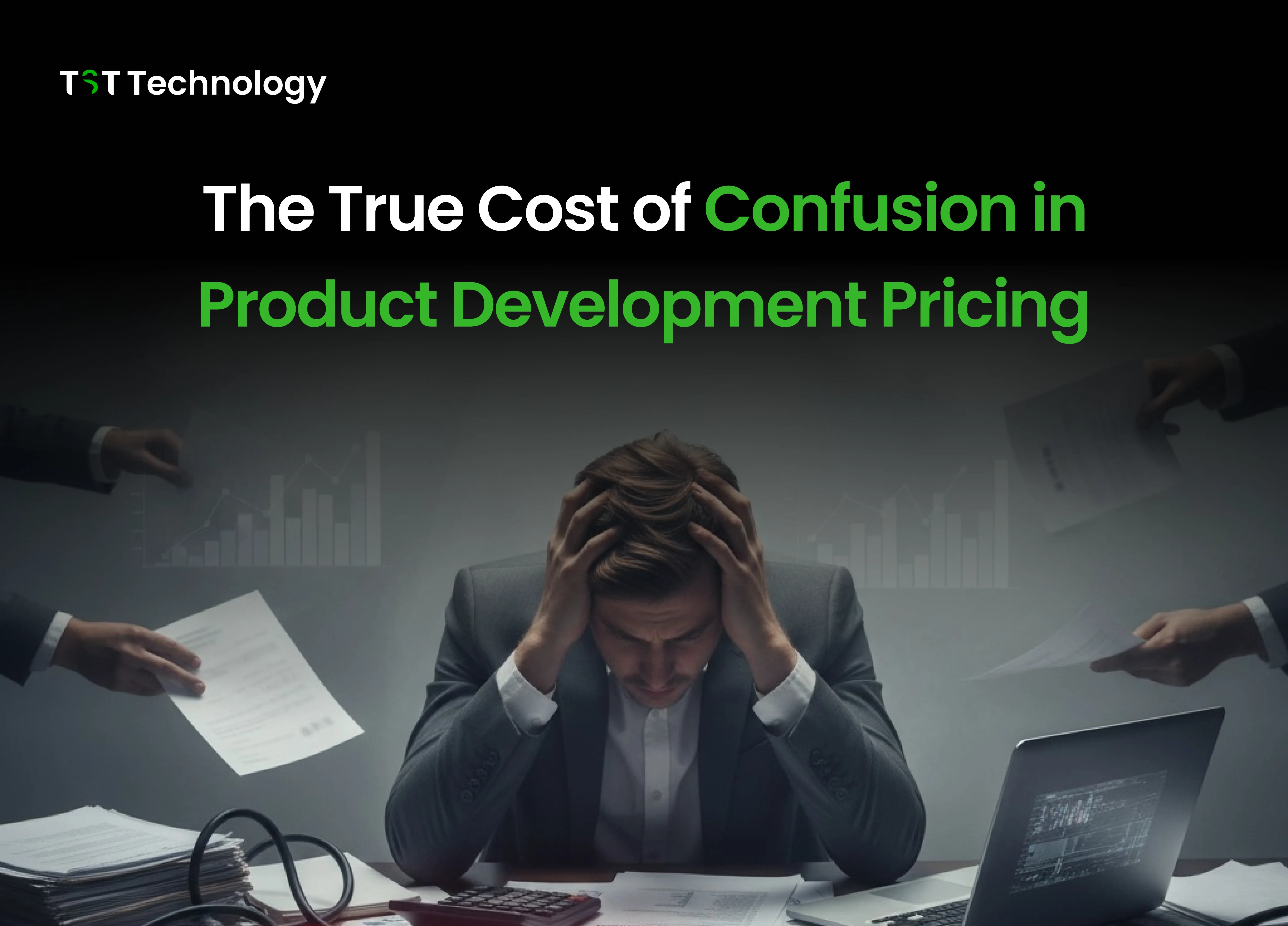 The True Cost of Confusion in Product Development Pricing
