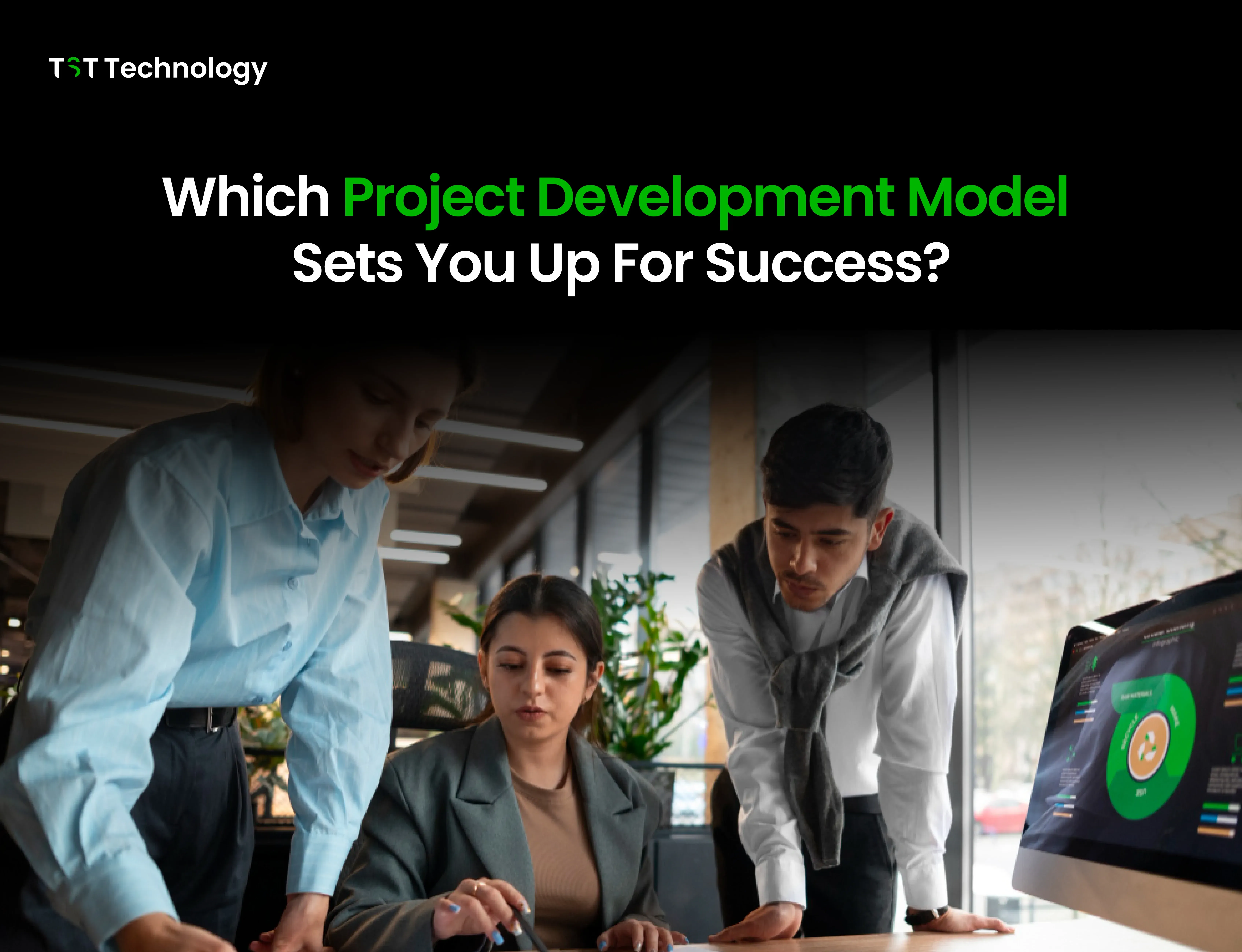 Which Project Development Model  Sets You Up For Success